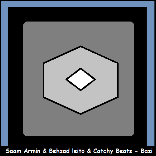 دانلود آهنگ سام آرمین و بهزاد لیتو و کچی بیتز بازی